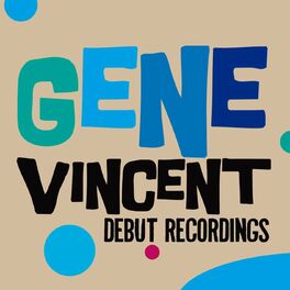 Album cover of Gene Vincent: Debut Recordings