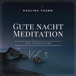 Album cover of Gute Nacht Meditation zum Einschlafen, Vol. 3