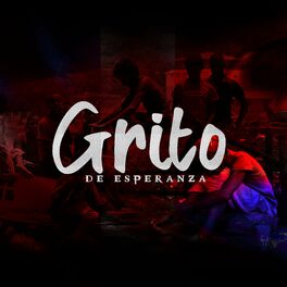 Album cover of Grito De Esperanza