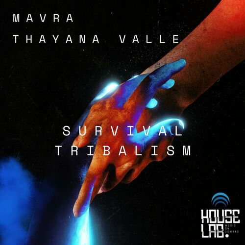  Mavra & Thayana Valle - Survival / Tribalism (2023) 
