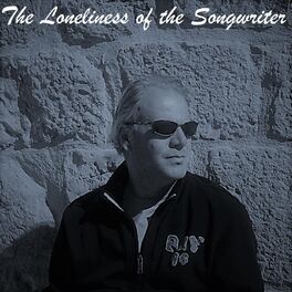 Album cover of The Loneliness of the Songwriter