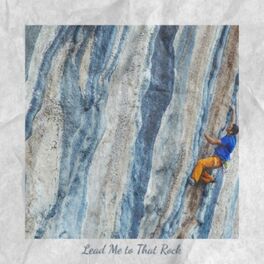 Album cover of Lead Me to That Rock