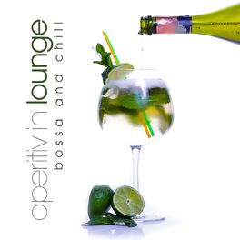 Album cover of Aperitiv in Lounge Bossa and Chill
