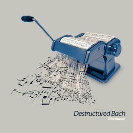Album cover of Destructured Bach