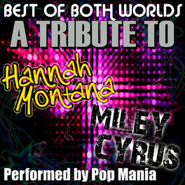 Album cover of Best Of Both Worlds - A Tribute To Hanna Montana / Miley Cyrus