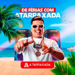 Album cover of De Férias Com a Tarraxada