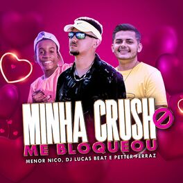 Album cover of Minha Crush Me Bloqueou