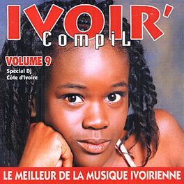 Album cover of Ivoir' compil, vol. 9 (Le meilleur de la musique ivorienne - Spécial DJ Côte d'Ivoire)