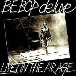 Be Bop Deluxe: albums, songs, playlists | Listen on Deezer