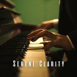 Album cover of Serene Clarity: Meditation Piano for Centered Focus