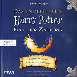 Album cover of Das inoffizielle Harry-Potter-Buch der Zauberei (Geheimes Wissen von A wie Accio bis Z wie Zentaur)