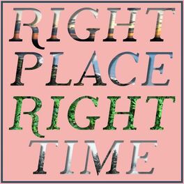Album cover of Right Place Right Time