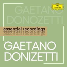 Album cover of Donizetti: Essential Recordings