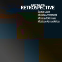 Album cover of Retrospective (Space Jazz, Música Artesanal, Música Efêmera, Música Atmosférica)