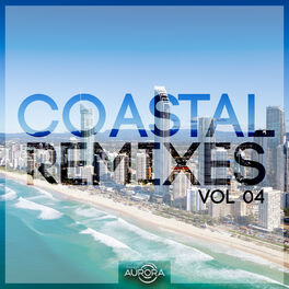 Album cover of Coastal Remixes 04