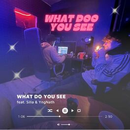 Album cover of WHAT DO YOU SEE (feat. Silla & YngNath)