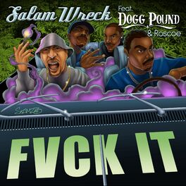 Album cover of Fvck It (feat. Tha Dogg Pound & Roscoe)