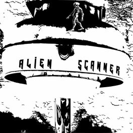 Album cover of Alien Scanner