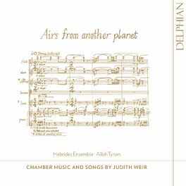 Album cover of Airs from Another Planet: Chamber Music and Songs by Judith Weir