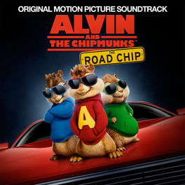 Album picture of Alvin And The Chipmunks: The Road Chip (Original Motion Picture Soundtrack)