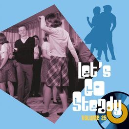 Album cover of Let's Go Steady, Vol. 25