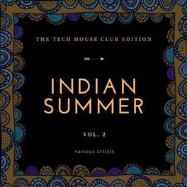 Album cover of Indian Summer (The Tech House Club Edition), Vol. 2