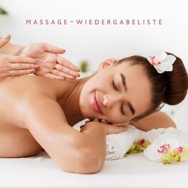 Album cover of Massage-Wiedergabeliste: Musik für Massage, Spa, Entspannung, Yoga, Meditation und die beste Massagetherapie-Musik