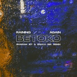 Album cover of Raining Again (Sharam Jey & Bakka BR Remix)