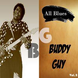 Album cover of All Blues, Buddy Guy, Vol. 2