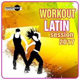 Album cover of Workout Latin Session 2017