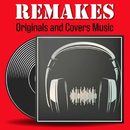 Album cover of Remakes (Originals and Covers Versions)