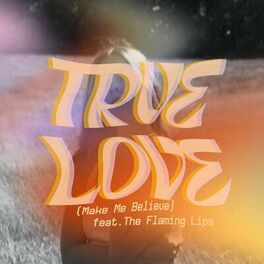 Album cover of True Love (Make Me Believe) (Edit)