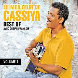 Album cover of Le meilleur de Cassiya avec Désiré François (Best Of, vol. 1)