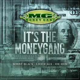 Album cover of Its The Money Gang (feat. Sonny Black, LieFocals & Joe Heis)