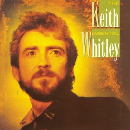 Album cover of The Essential Keith Whitley