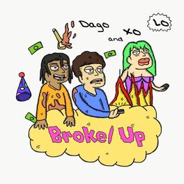 Album cover of Broke/Up (feat. Dago)