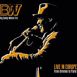 Album cover of Live In Europe From Bremen To Paris (Live)