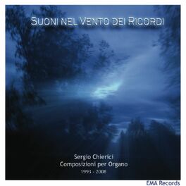 Album cover of Chierici: Suoni nel vento dei ricordi (Composizioni per organo 1993-2008)