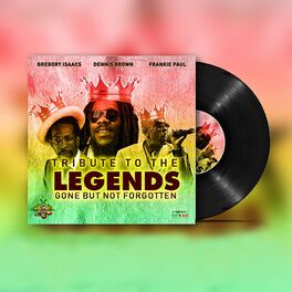 Album cover of Tribute To The Legends: Gone But Not Forgotten