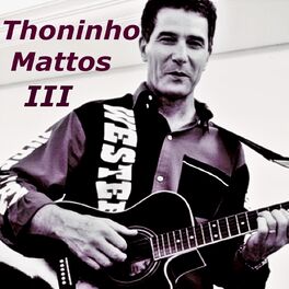 Album cover of Thoninho Mattos, Vol. III