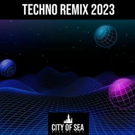 Album cover of Techno Remix 2023