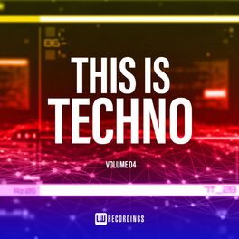 Album cover of This Is Techno, Vol. 04