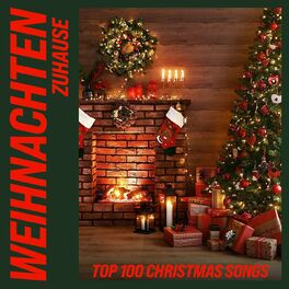 Album cover of Weihnachten Zuhause: Top 100 Christmas Songs