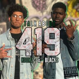Album cover of Talk About 419 (feat. Blacks)