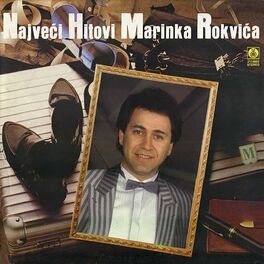 Album cover of Najveći hitovi Marinka Rokvića