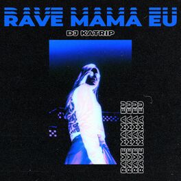 Album cover of Rave Mama Eu