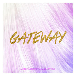 Album cover of Gateway: A Compilation by Amanda Steele