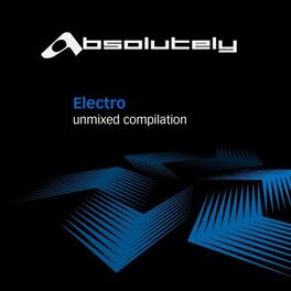 Album cover of Absolutely Electro UnMixed
