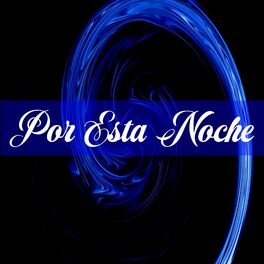 Album cover of Por Esta Noche