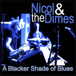 Album cover of A Blacker Shade of Blues